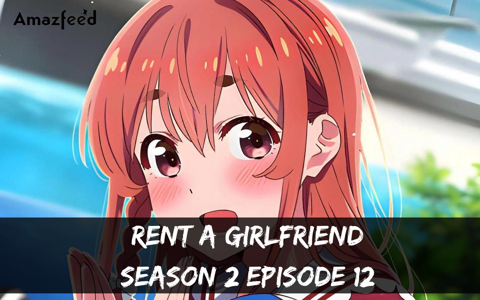 Rent A Girlfriend Season 2 Episode 12 : Countdown, Release Date