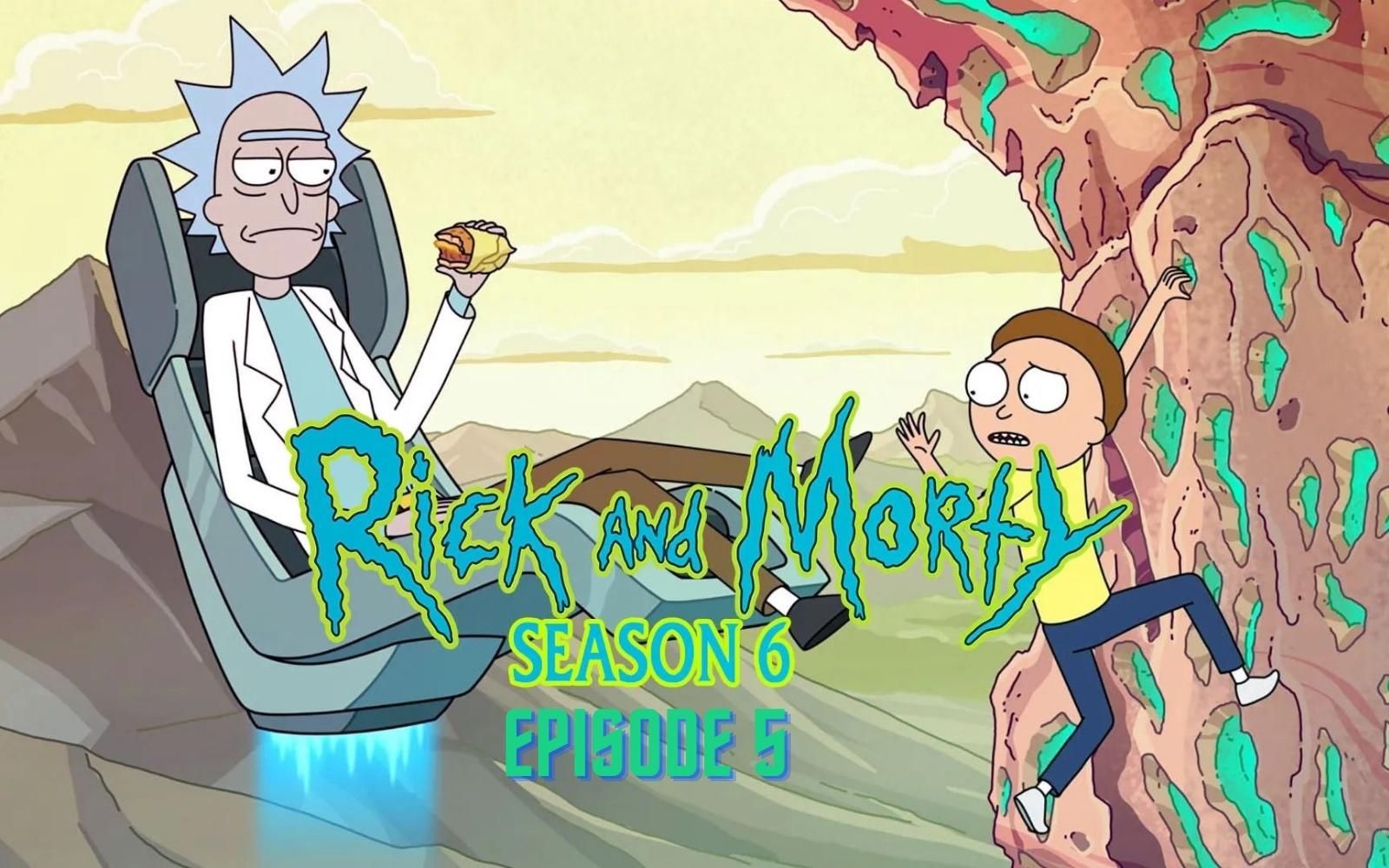 Rick and Morty Season 6 Episode 4 ⇒ Spoiler, Release Date, Recap, Cast & Promo