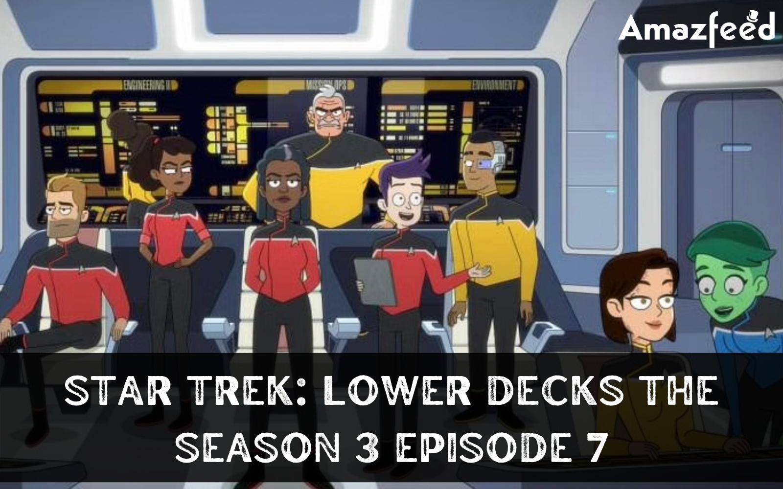 Star Trek: Lower Decks Season 3 Episode 7 : Countdown, Release Date, Spoiler, Recap, & Where to Watch