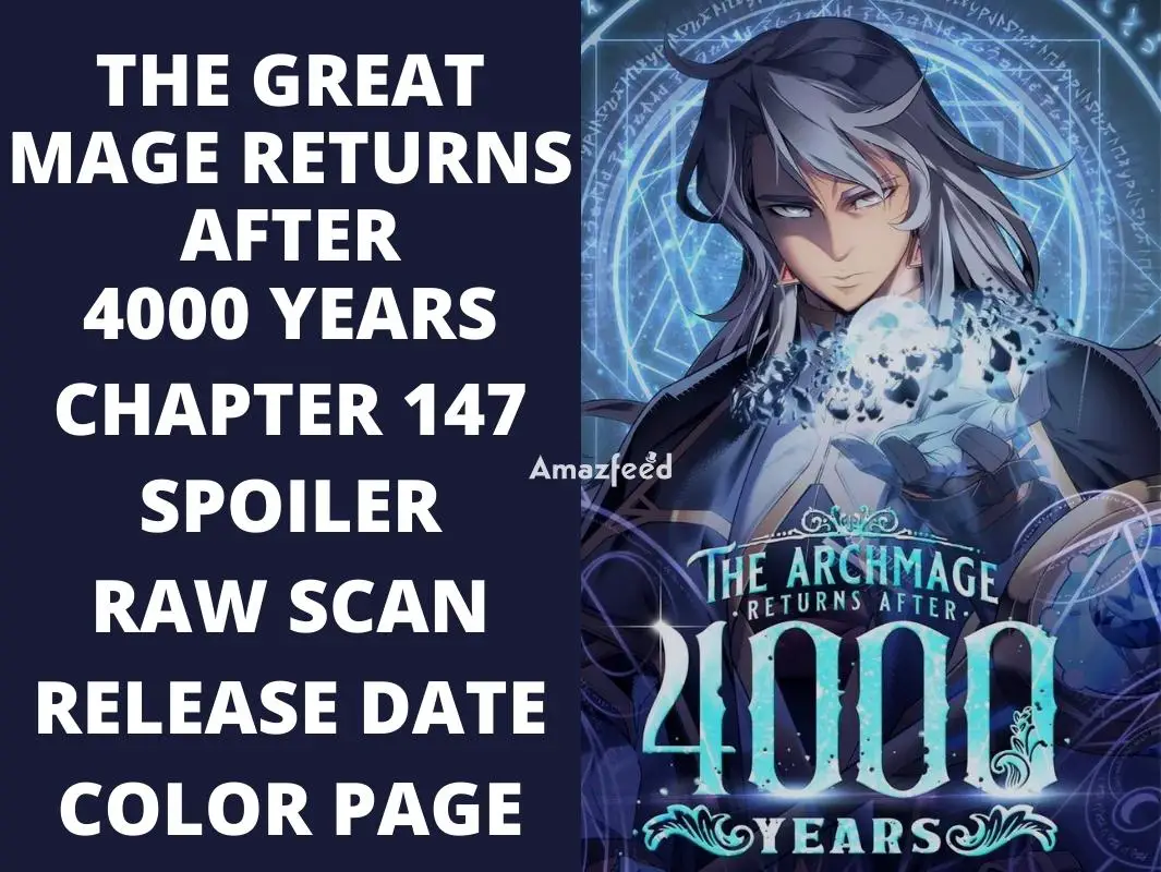 The Great Mage Returns After 4000 Years Chapter 147 Spoiler, Raw Scan, Release Date, Color Page