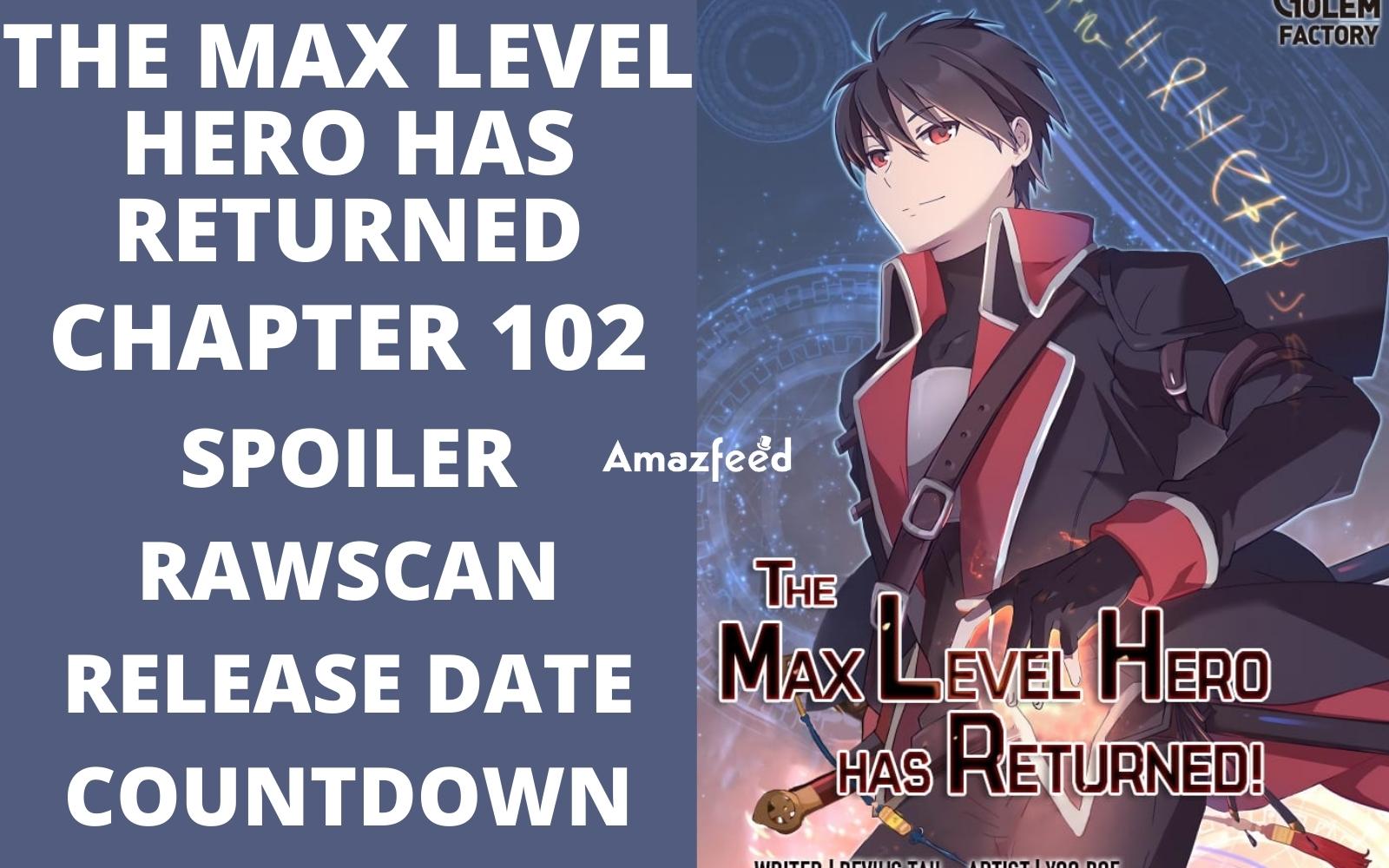 The Max Level Hero Has Returned Chapter 102 Spoiler, Release Date, Raw Scan, Countdown, Color Page