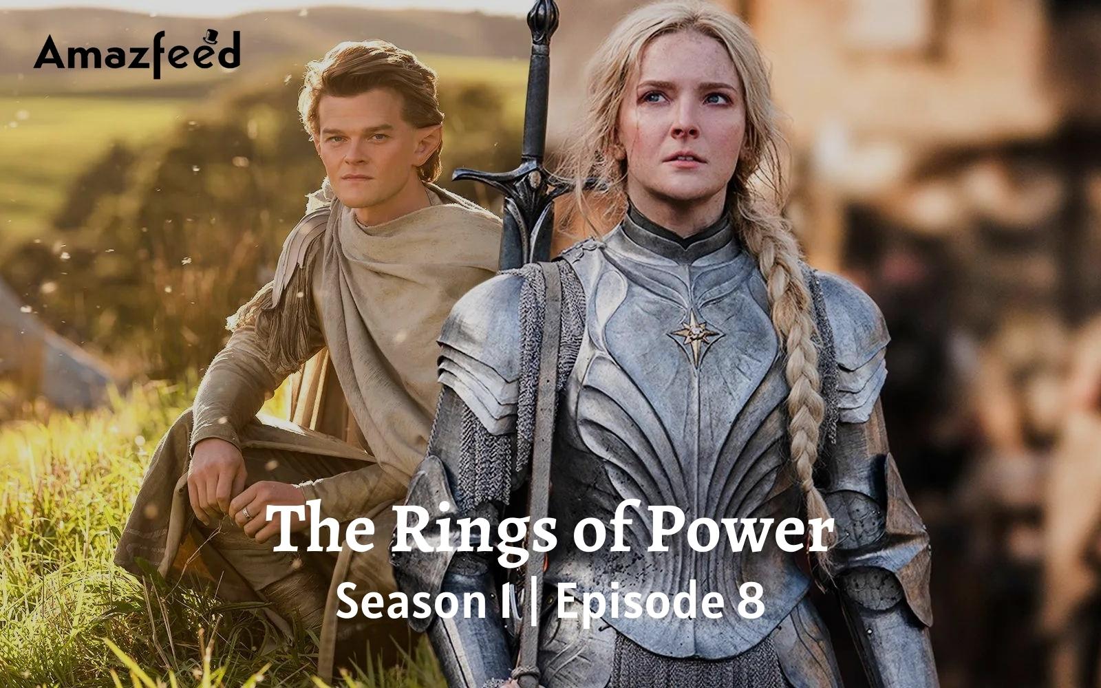 The Rings of Power Episode 8 Release Date & Time | The Lord of the Rings: The Rings of Power Spoiler, Recap, Review and Cast