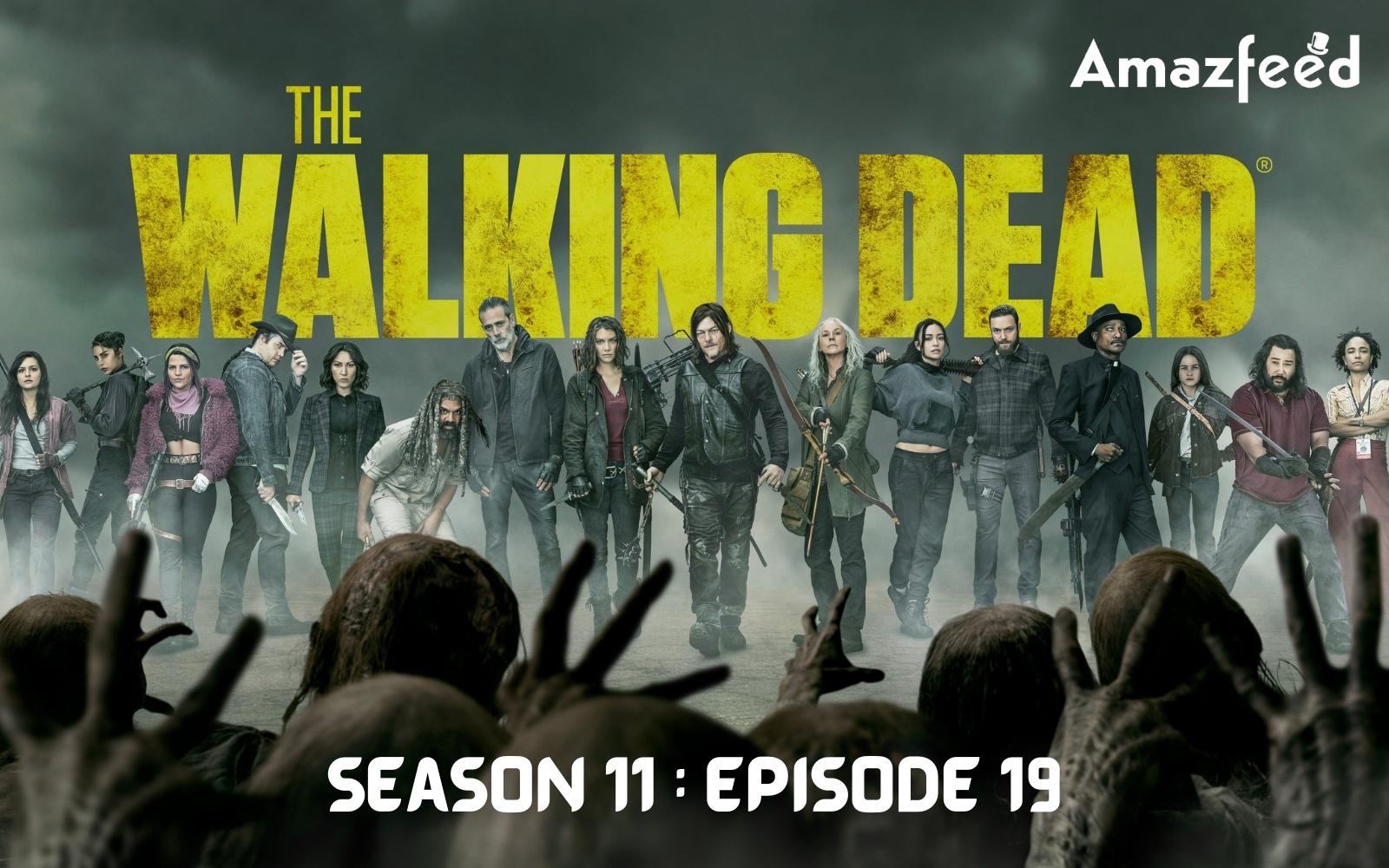 The Walking Dead Season 11 Episode 19 : Preview, Where to Watch, Speculation, Countdown & Trailer