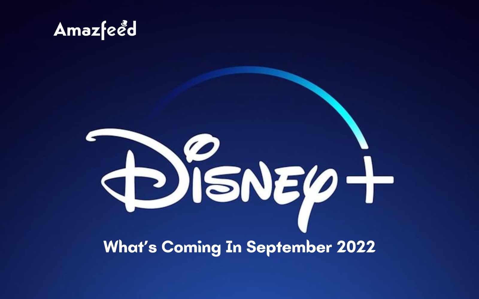 What’s Coming In September 2022 On Disney+
