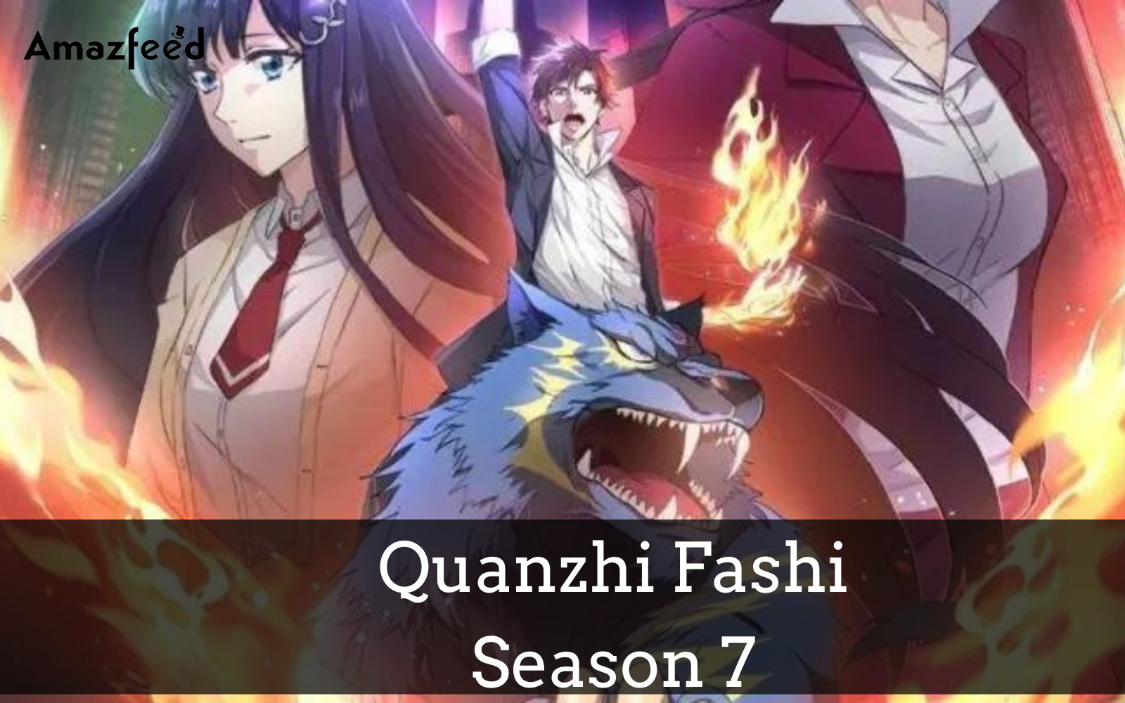 When Is Quanzhi Fashi Season 7 Coming Out (Release Date)