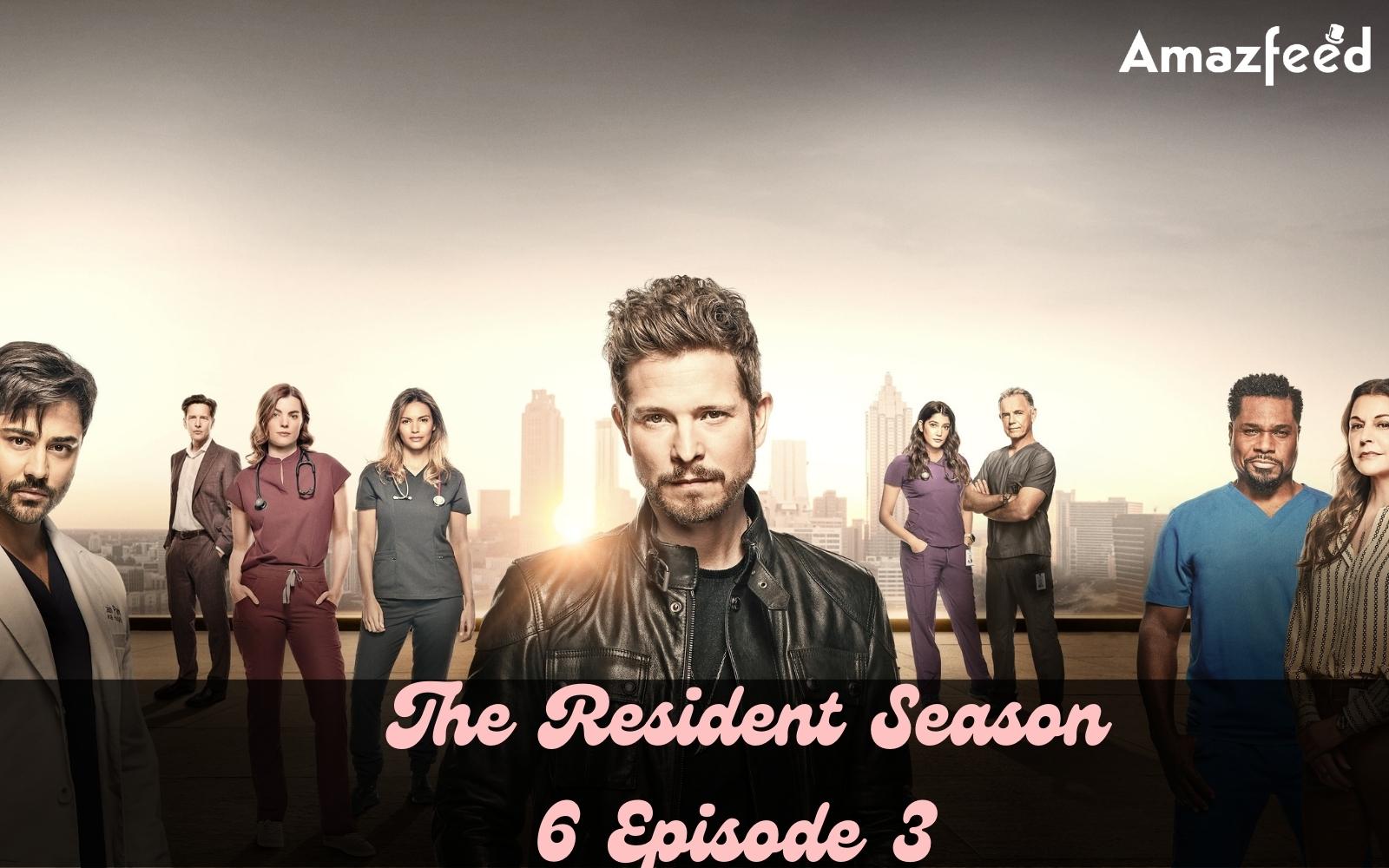 When Is The Resident Season 6 Episode 3 Coming Out (Release Date)