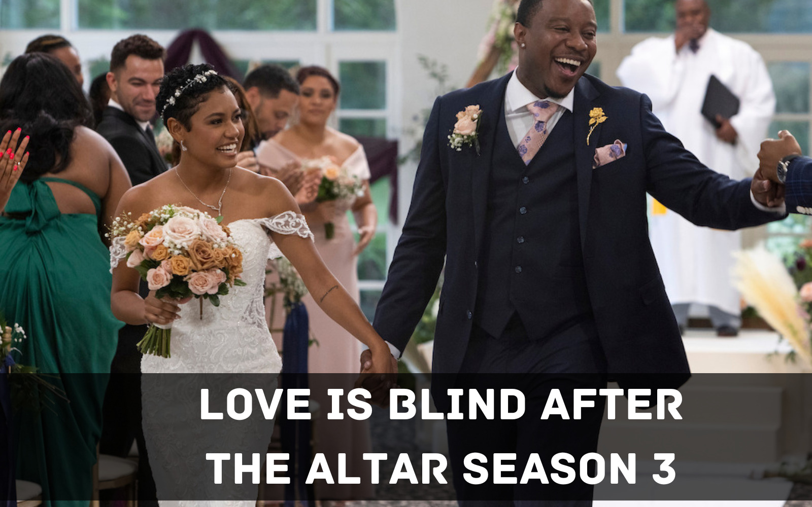 Love is Blind After the Altar Season 3: Confirmed Release Date, Did The