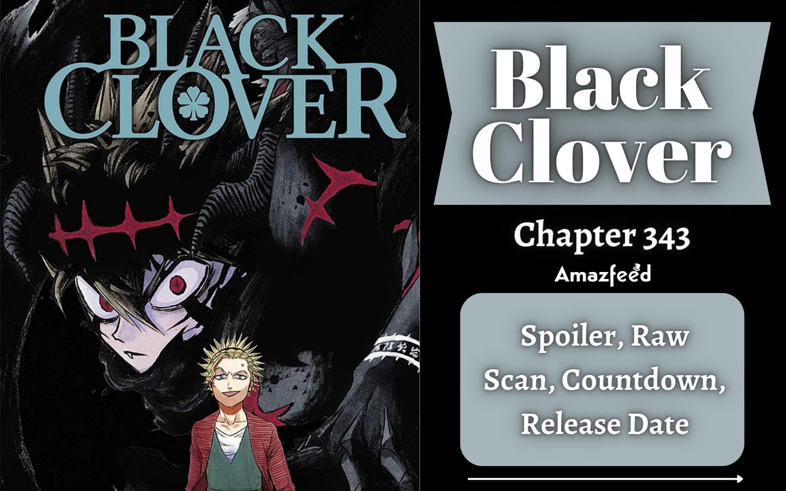 Black Clover Chapter 343 Spoiler, Plot, Raw Scan, Color Page, and Release Date