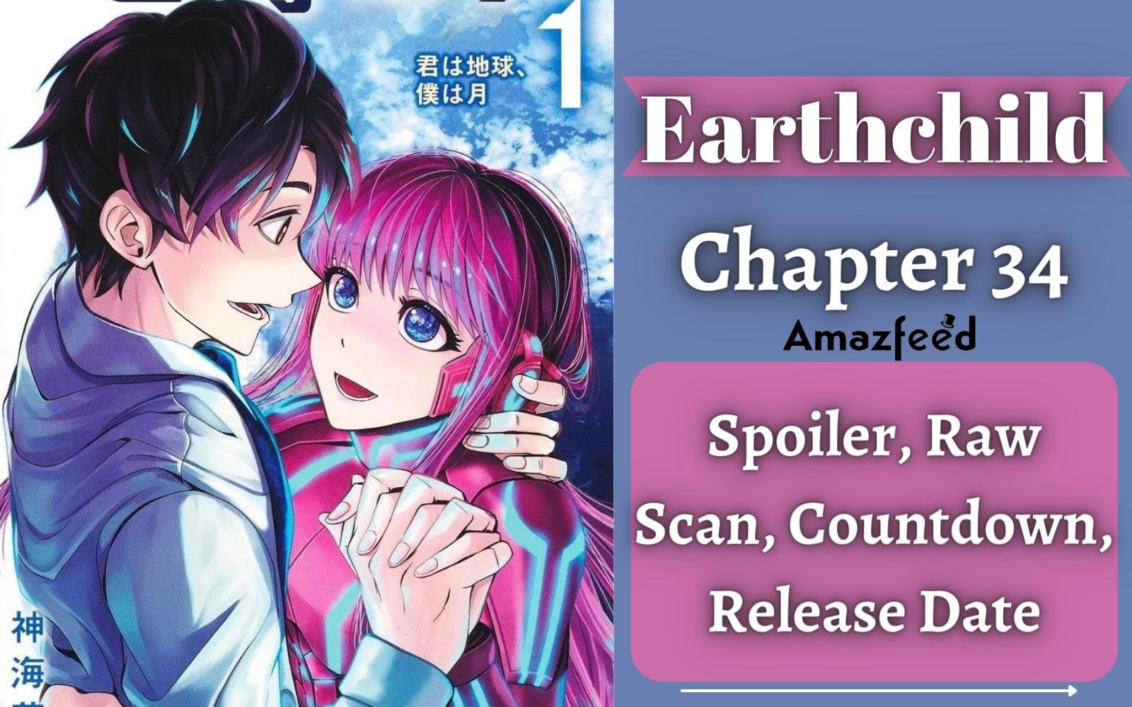 Earthchild Chapter 34 Spoiler, Release Date, Raw Scan, Count Down Everything we know so far