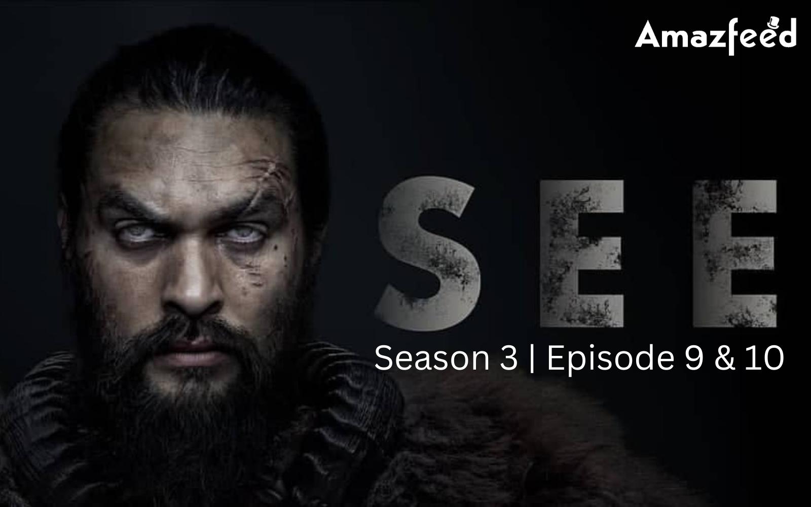 Is See Season 3 Episode 9 & 10 Releasing or Not? Is See Season 3 Finished with all Release Date? Know more about See Season 3