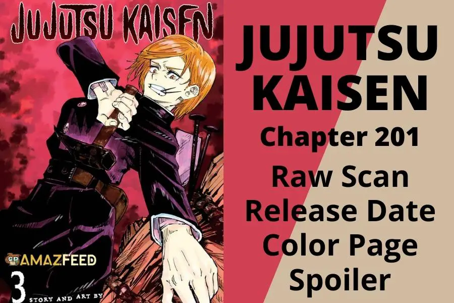 Jujutsu Kaisen Chapter 201 Spoiler, Raw Scan, Release Date, Count Down