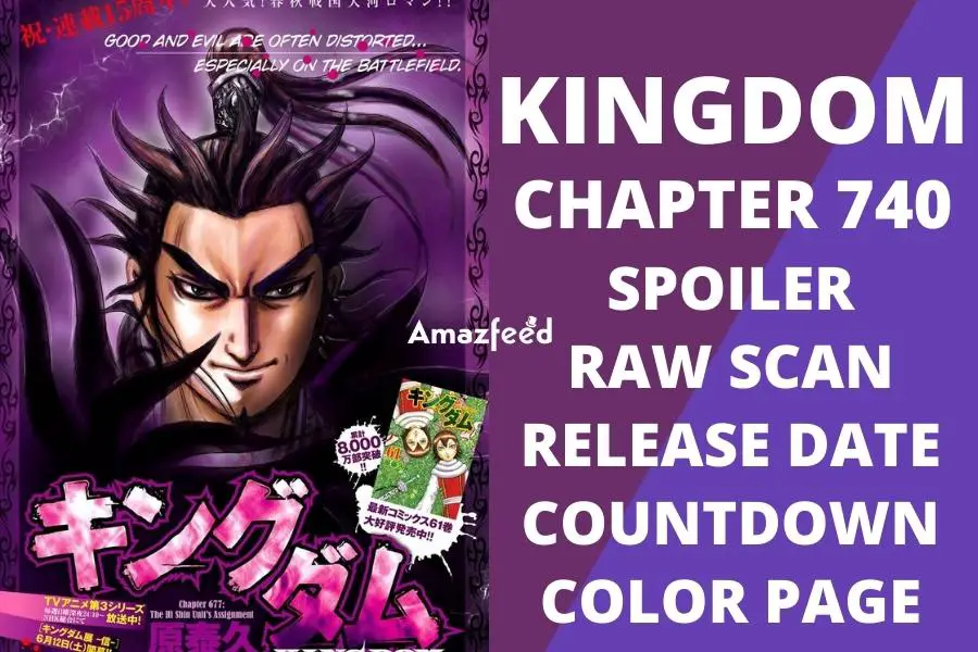 Kingdom Chapter 740 Spoiler, Raw Scan, Countdown, Color Page, Release Date
