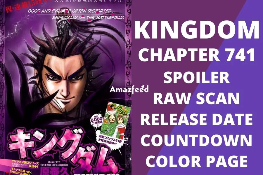 Kingdom Chapter 741 Spoiler, Raw Scan, Countdown, Color Page, Release Date