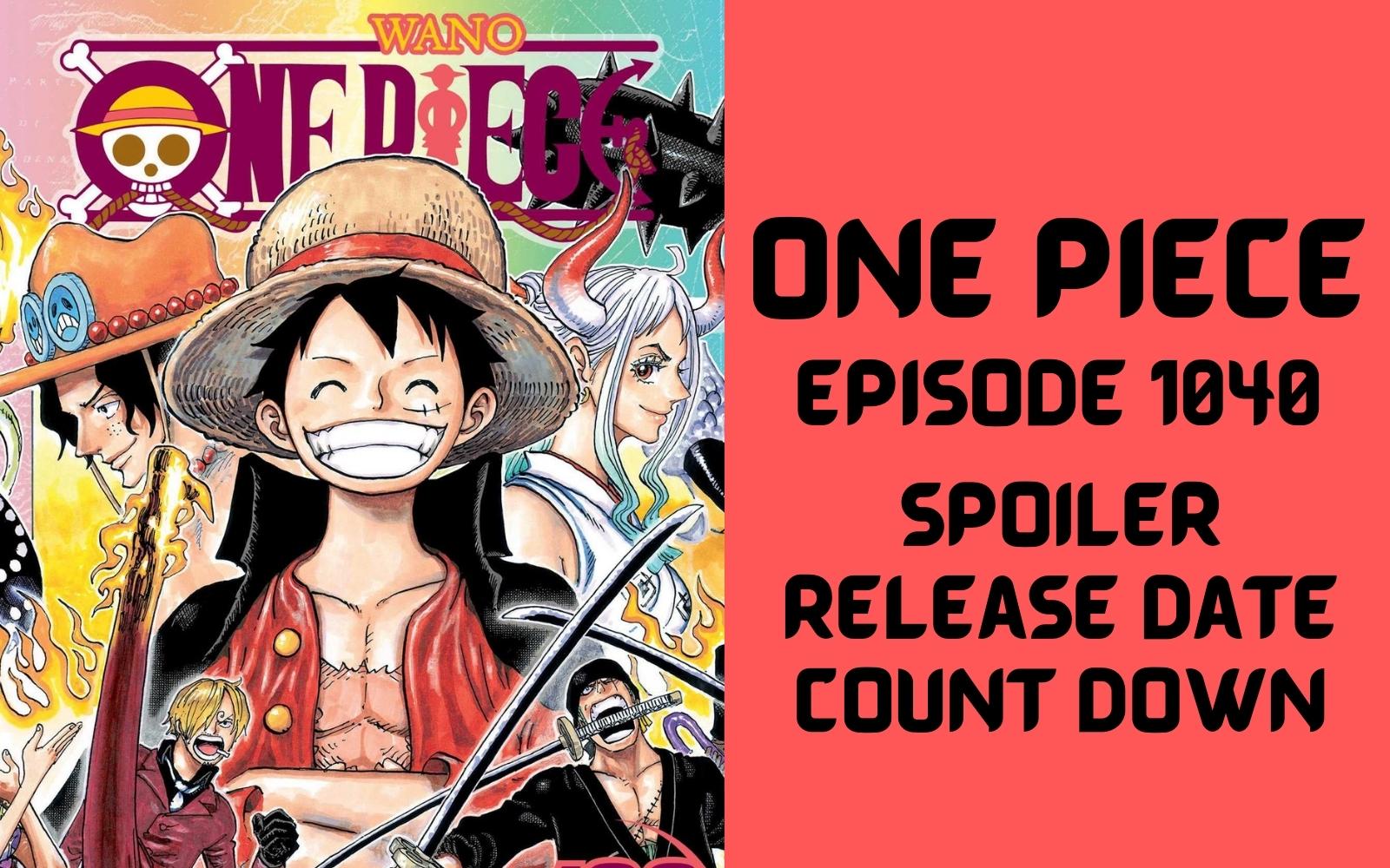 One Piece Episode 1040 Reddit Spoilers, Release Date and Leaks, Cast, Trailer