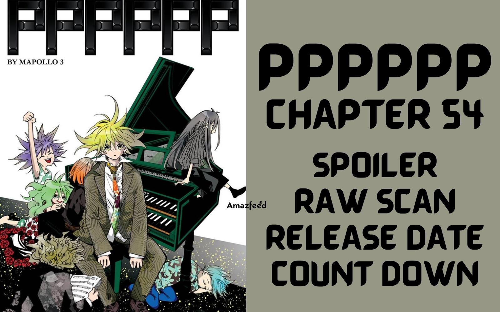 PPPPPP Chapter 54 Spoiler, Raw Scan, Color Page, Release Date & Everything You Want to Know