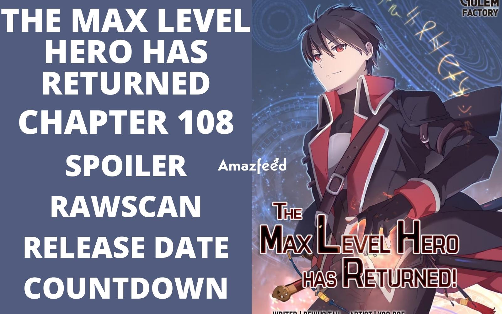 The Max Level Hero Has Returned Chapter 108 Spoiler, Release Date, Raw Scan, Countdown, Color Page