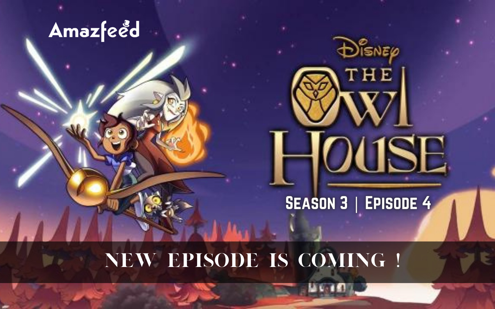 The Owl House Season 3 Episode 4 ⇒ Countdown, Release Date, Spoilers