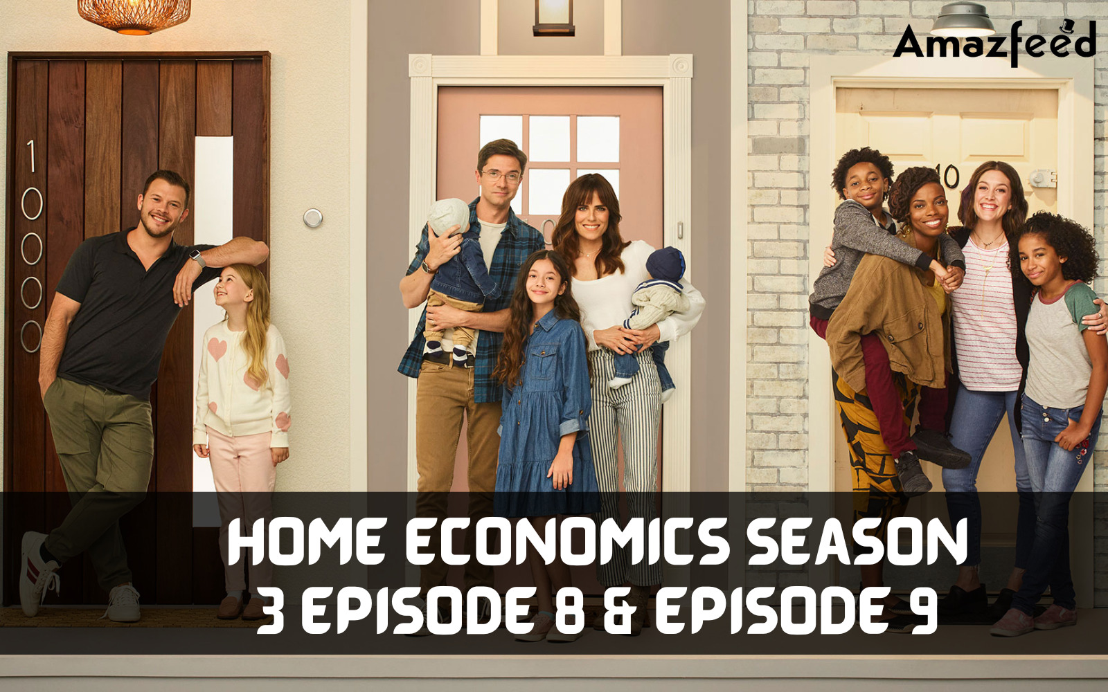 When Is Home Economics season 3 Episode 8 & Episode 9 Coming Out (Release Date)
