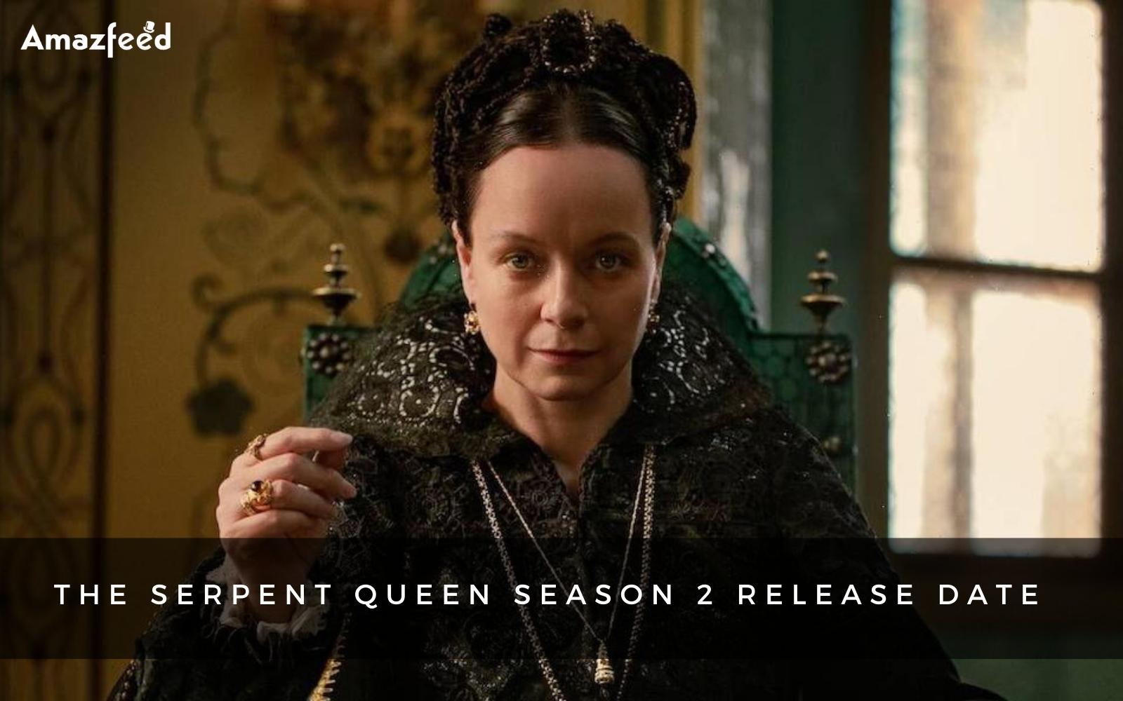 the serpent queen season 2 release date