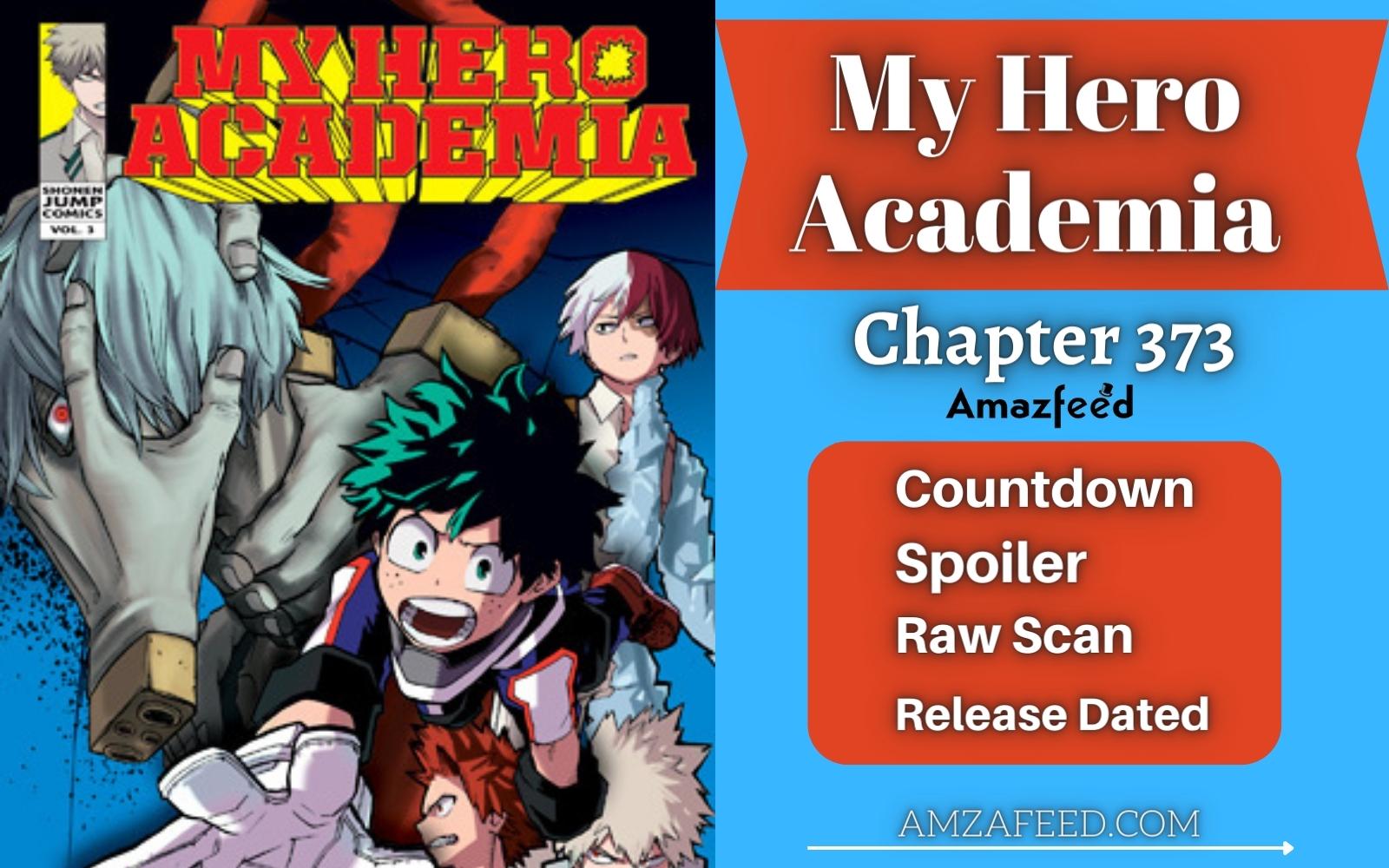 Boku No My Hero Academia Chapter 373 Spoiler, Raw Scan, Countdown, Release Date
