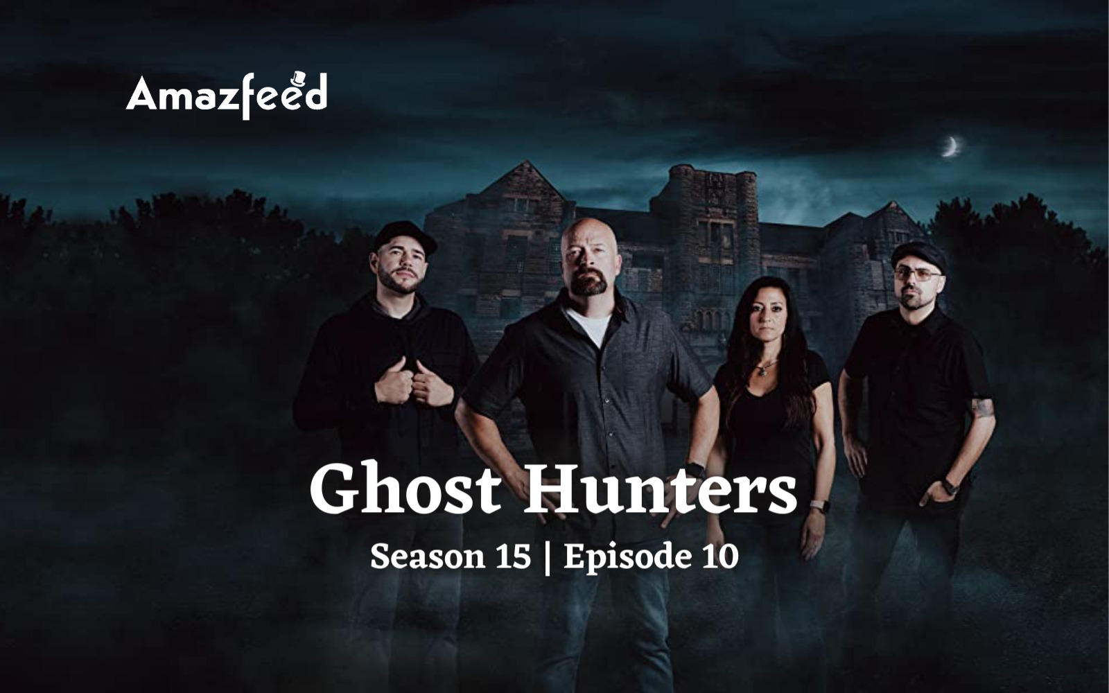 Ghost Hunters Season 15 Episode 10.1