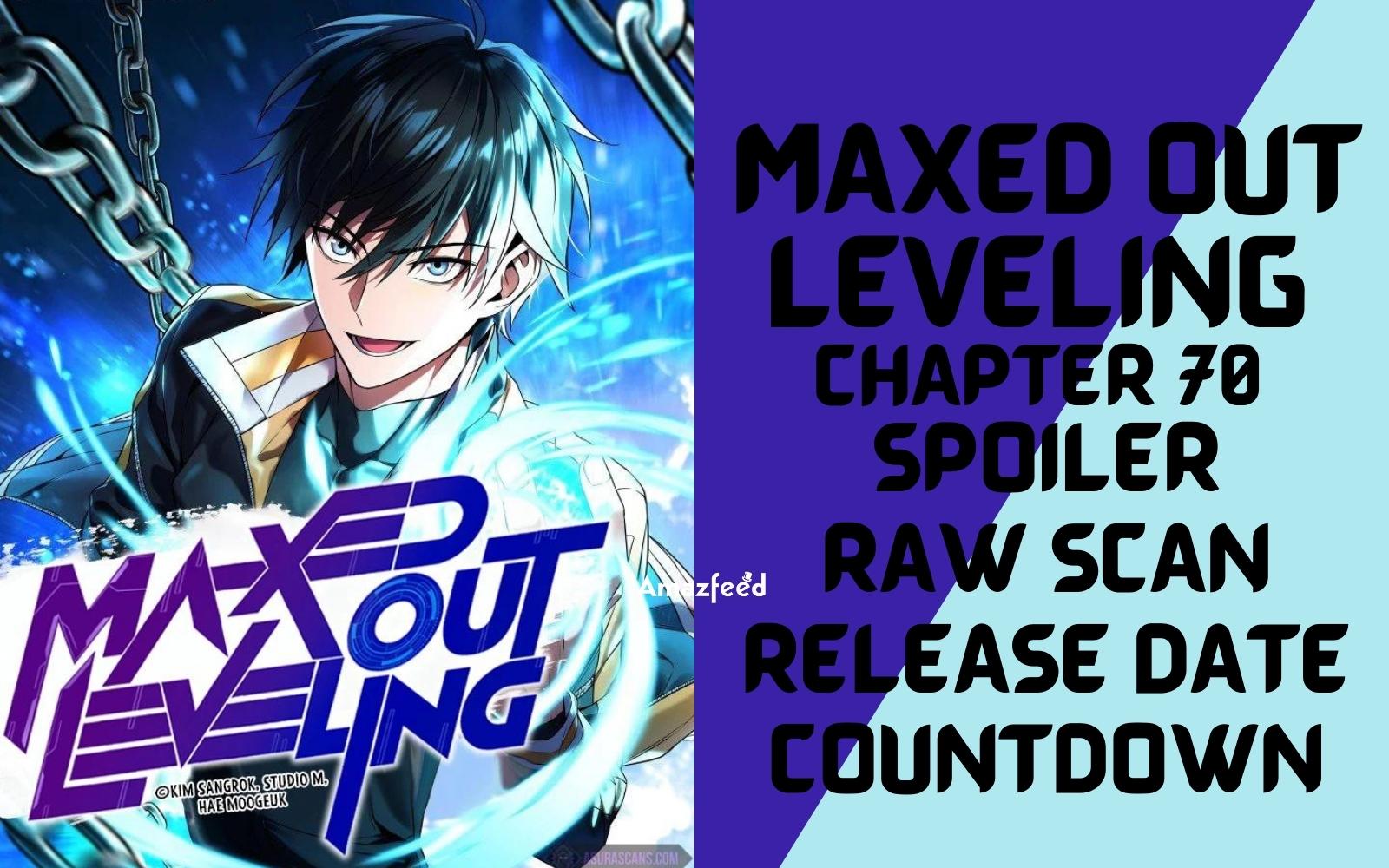 Maxed Out Leveling Chapter 70 Spoiler, Raw Scan, Plot, Color Page, Release Date