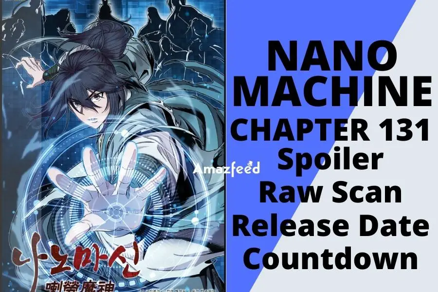 Nano Machine chapter 131 Spoiler, Raw Scan, Color Page, Release Date, Countdown