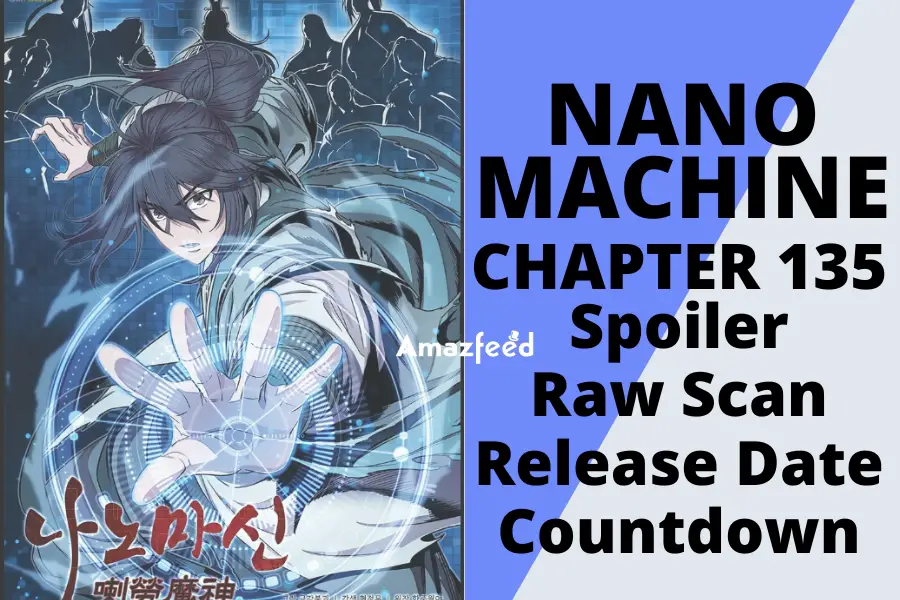 Nano Machine chapter 135 Spoiler, Raw Scan, Color Page, Release Date, Countdown