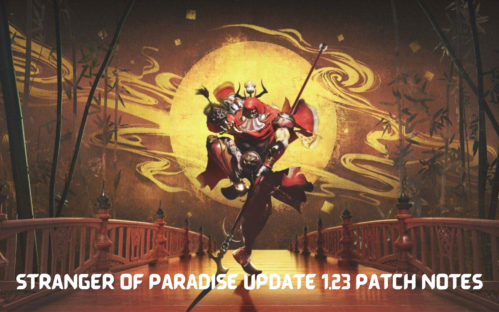 Stranger of Paradise Update 1.23 Patch Notes