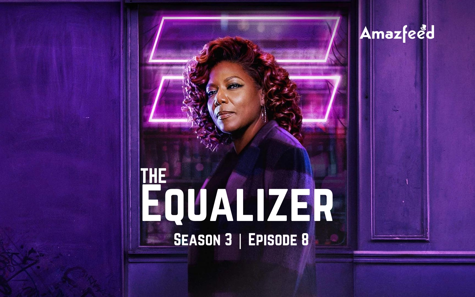 The Equalizer Season 3 Episode 8 Release Date, Countdown, Spoilers