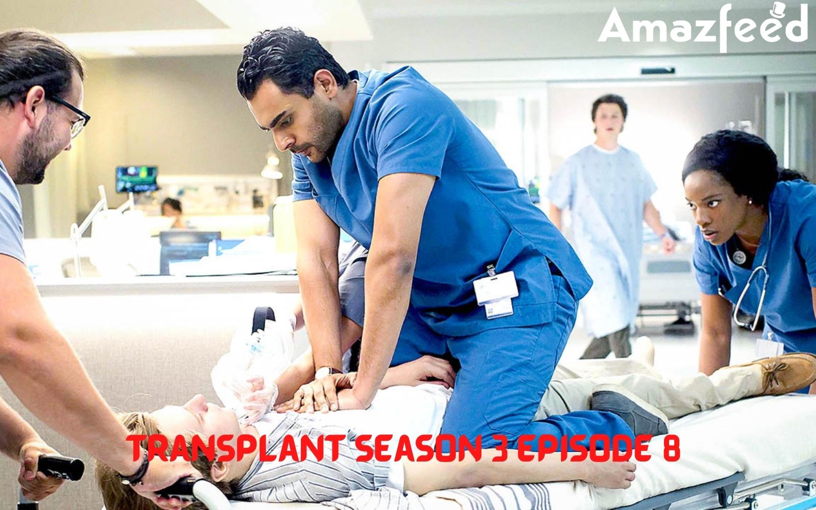 Transplant Season 3