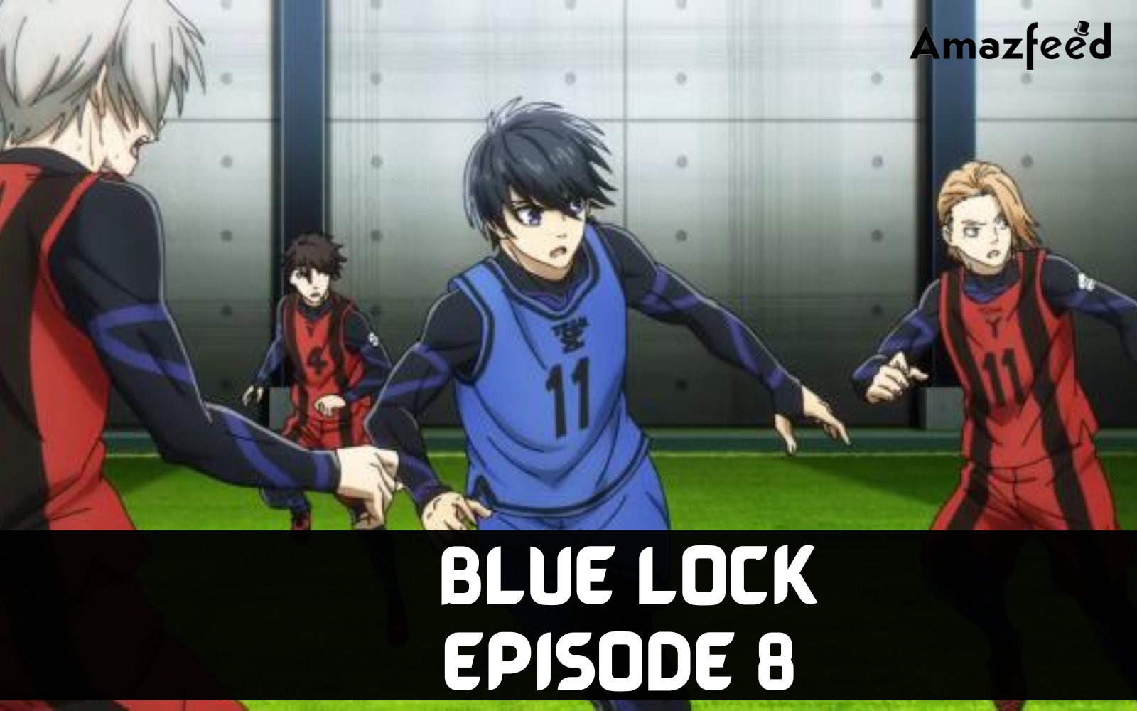 Blue Lock Episode 8 Spoilers, Review, Recap, Release Date, Promo, Cast, &  Where to Watch » Amazfeed