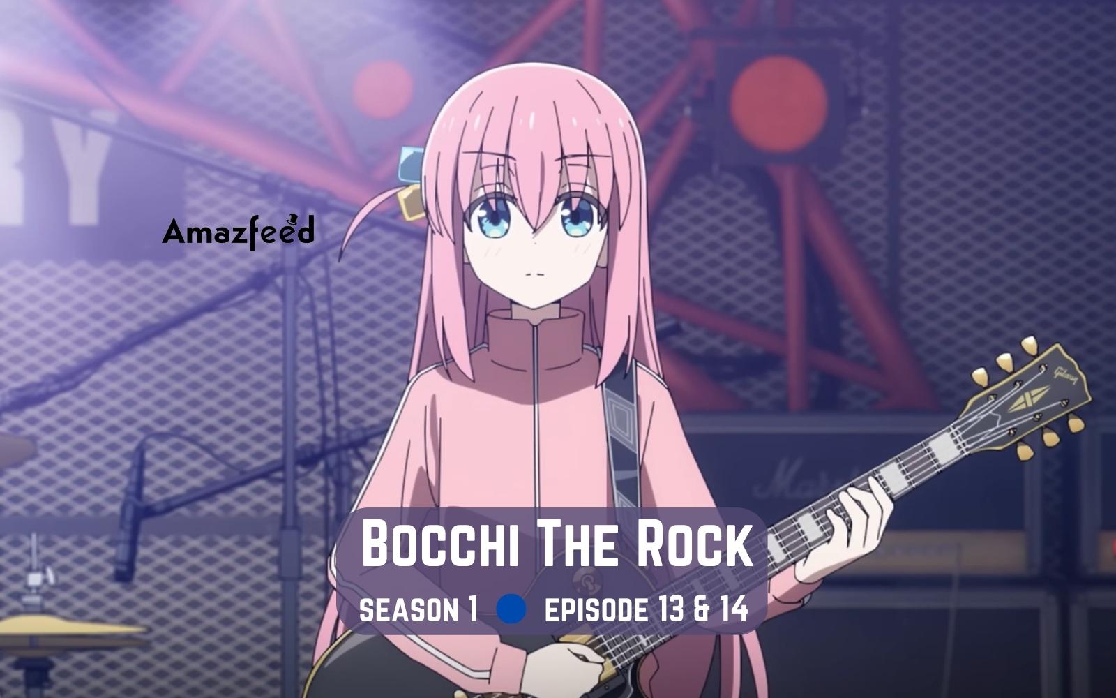 Bocchi The Rock Season 1 Episode 13 & 14 - Episodes Guide, Release date,  Spoiler, Recap, And Cast and more » Amazfeed