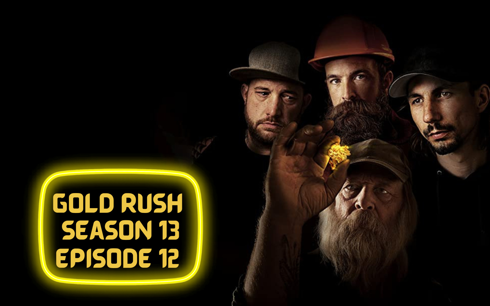 Gold Rush Season 13 Episode 12 spoiler