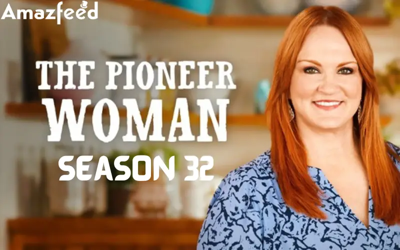 The Pioneer Woman Season 32
