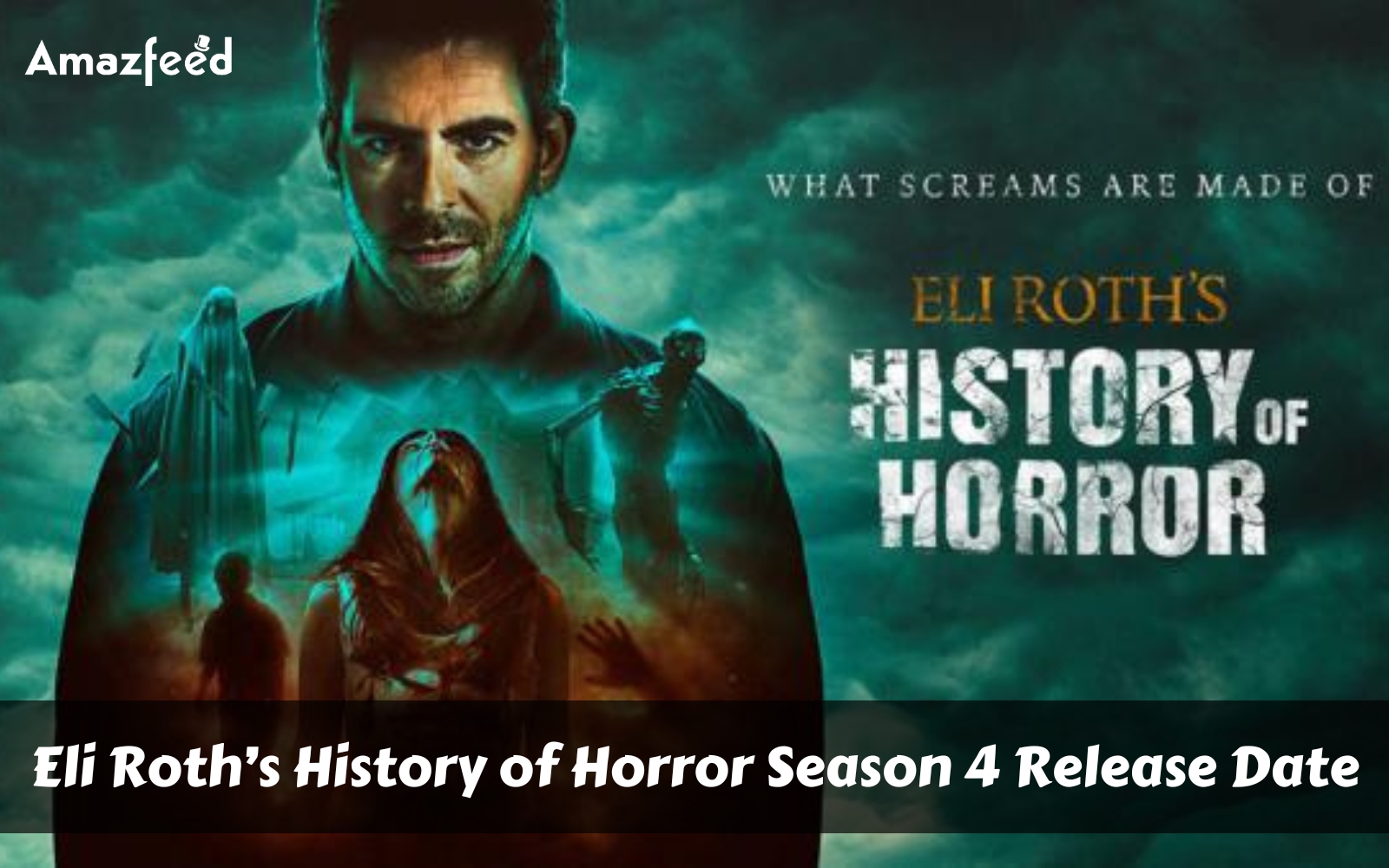 What is Eli Roths History of Horror Season 4 Release Date?