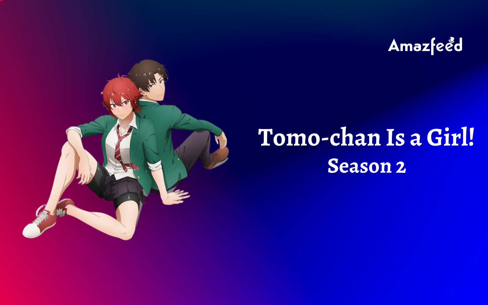 Tomo-chan Is a Girl Reveals English Dub Cast - Anime Corner