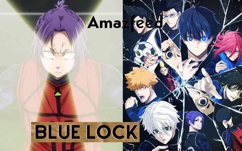 Blue Lock Episode 18- Spoilers, Trailer, Cast, Recap, Countdown, Review & Release  Date » Amazfeed