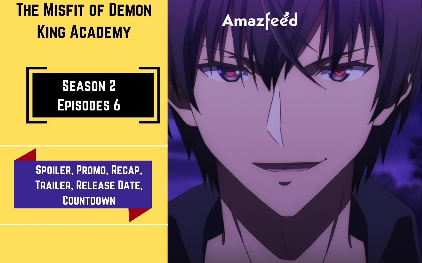 The Misfit of Demon King Academy Season 2 Episode 6 Release Date