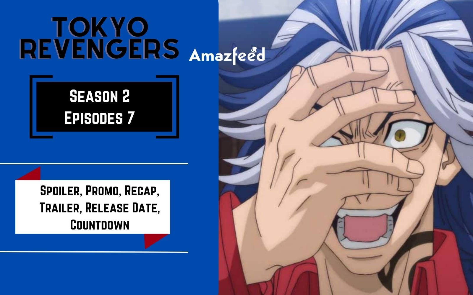 Tokyo Revengers Season 2 Episode 7 Release Date & Time