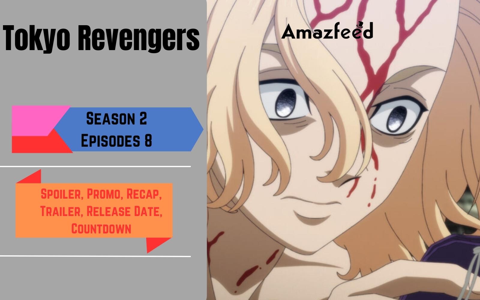 Tokyo Revengers Season 2 Episode 8 Recap: Strive together