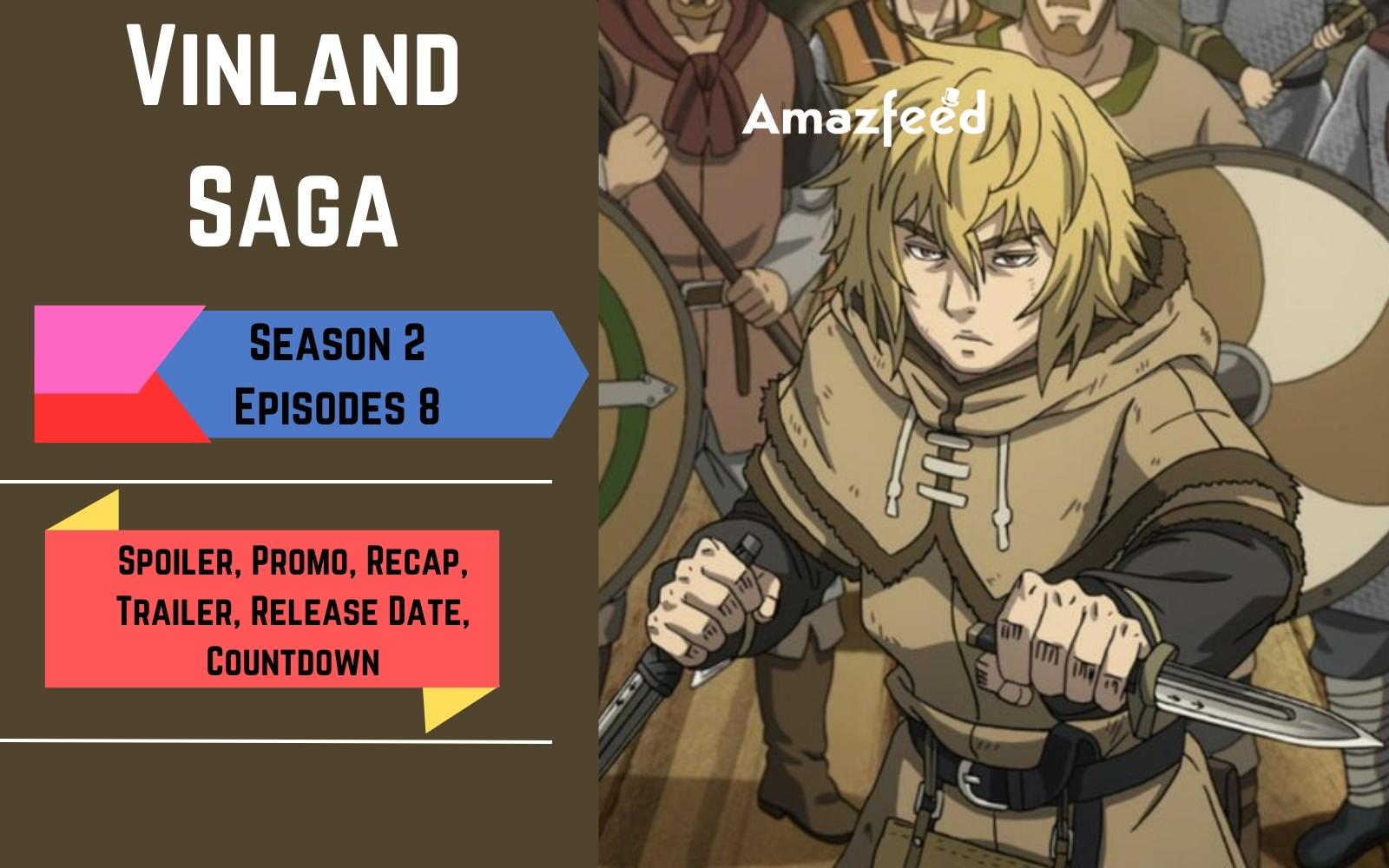 Vinland Saga Season 2 Episode 8 | Storylines, Release Date Previous Recap,  Cast & Characters » Amazfeed