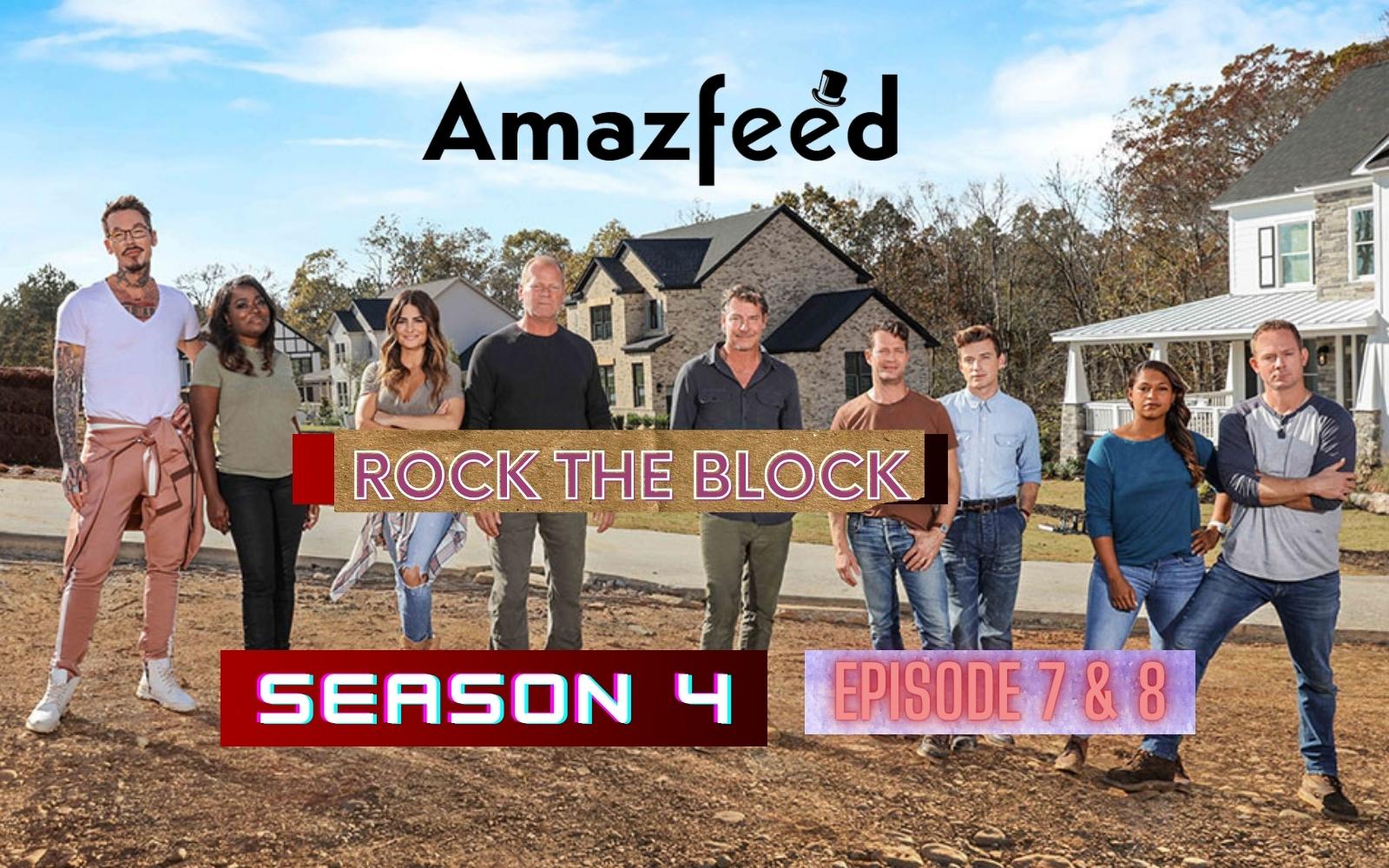Rock The Block Season 4 Episodes 7 & 8 Release Date, Storyline